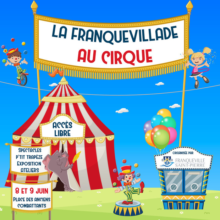 La Franquevillade au cirque | Franqueville-Saint-Pierre